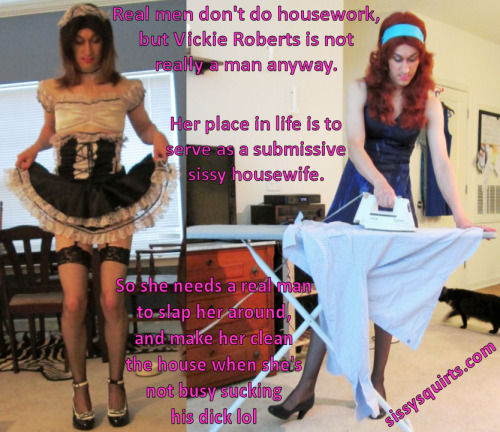 sissysquirts:  Real men don’t do housework, but Vickie Roberts is not really a man anyway lol http://www.sissysquirts.com/2016/06/vickie-roberts.html