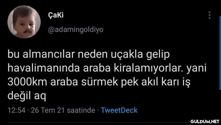 Çaki @adamingoldiyo bu...