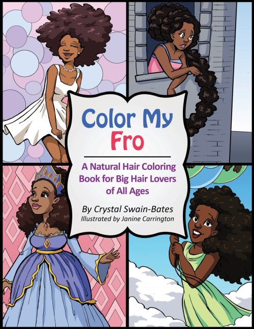 superheroesincolor:  Color My Fro: A Natural Hair Coloring Book for Big Hair Lovers of All Ages By C