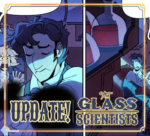 The Glass Scientists update!Click here to read the latest page!Click here to start at the beginning!