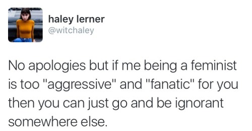 vanghoe:I just went off on twitter @ witchaley because of that feminist ask I got :)