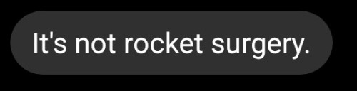 hellenhighwater:You ever start mangling a phrase as a joke and then keep using it for so long that it just completely and inironically replaces that phrase in your vocabulary? And that spreads through your whole social circle? Yeah.  