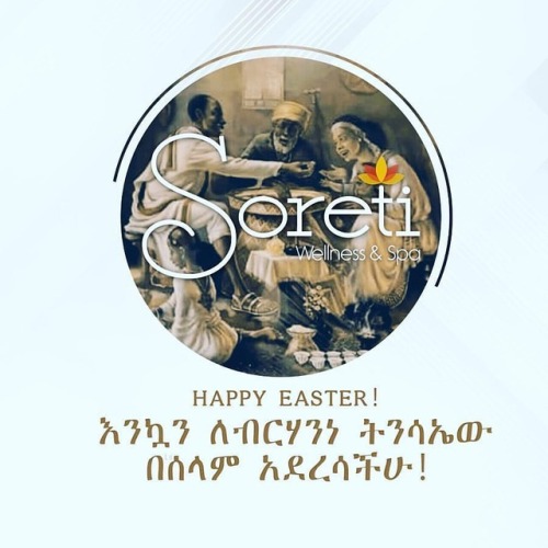 @soreti_spa using - The Soreti Wellness &amp; Spa team wishes all ethiopians a #happyeaster . We