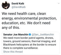 liberalsarecool: No wonder West Virginia is a shithole wishing for coal jobs to save them. Joe Manchin is about 2000 miles from the border. Why don’t you take care of your own house before you start talking complete bullshit about drones and helicopters.