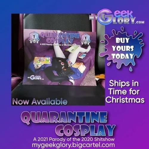 If you missed the kickstarter its not too late to buy the @mygeekglory Quarantine Calander! Avail at