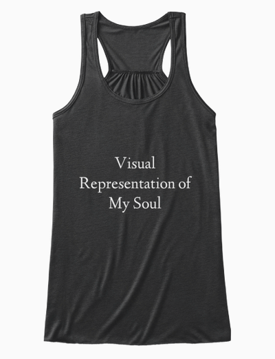 all-the-fab-things:sylverkeller:curiouscheetah:gunmetalbluuee:sixpenceee:This is the first set of dark clothing by the Sixpenceee blog. This line features black clothing with the witty print  “Visual Representation of My Soul.” This idea was based