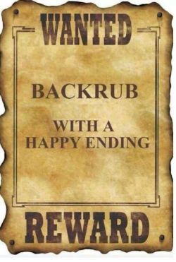 I give good backrubs.  And better happy endings