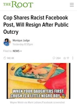 Black-To-The-Bones:  Openly Racist Cop Shared A Facebook Post That Caused A Backlash