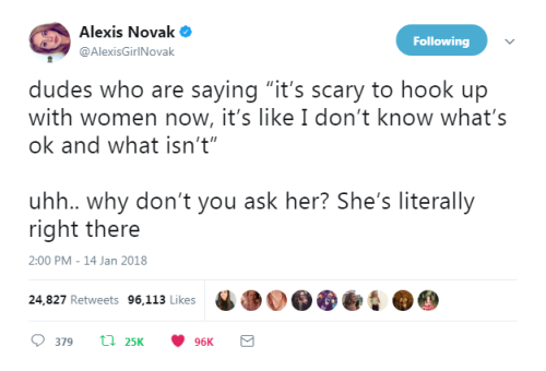 “dudes who are saying “it’s scary to hook up with women now, it’s like I don’t know what’s ok and wh