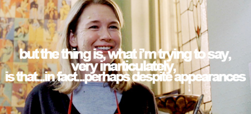 austenchanted:Cap ‘n Quote: Bridget Jones’s Diary (2001)I don’t think you’re an idiot at all. I mean