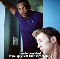 notcuddles:  tehhainstock:  laur-alex:  stephrc79:  adamantsteve:  God I bet..I bet Sam fucking LOVES having guests. So he actually made a fucking massive breakfast for them, and he doesn’t know what these guys eat - Natasha’s tiny, so Sam makes a