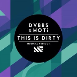 Canción Tan Motivante!! Listening Now!! #DVBBS #MOTi #ThisIsDirty