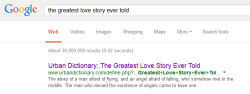 Trenchcoatedangel67:If You Google “The Greatest Love Story Ever Told”, The First