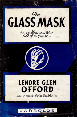 The Glass Mask, by Lenore Glen Offord (Jarrolds,