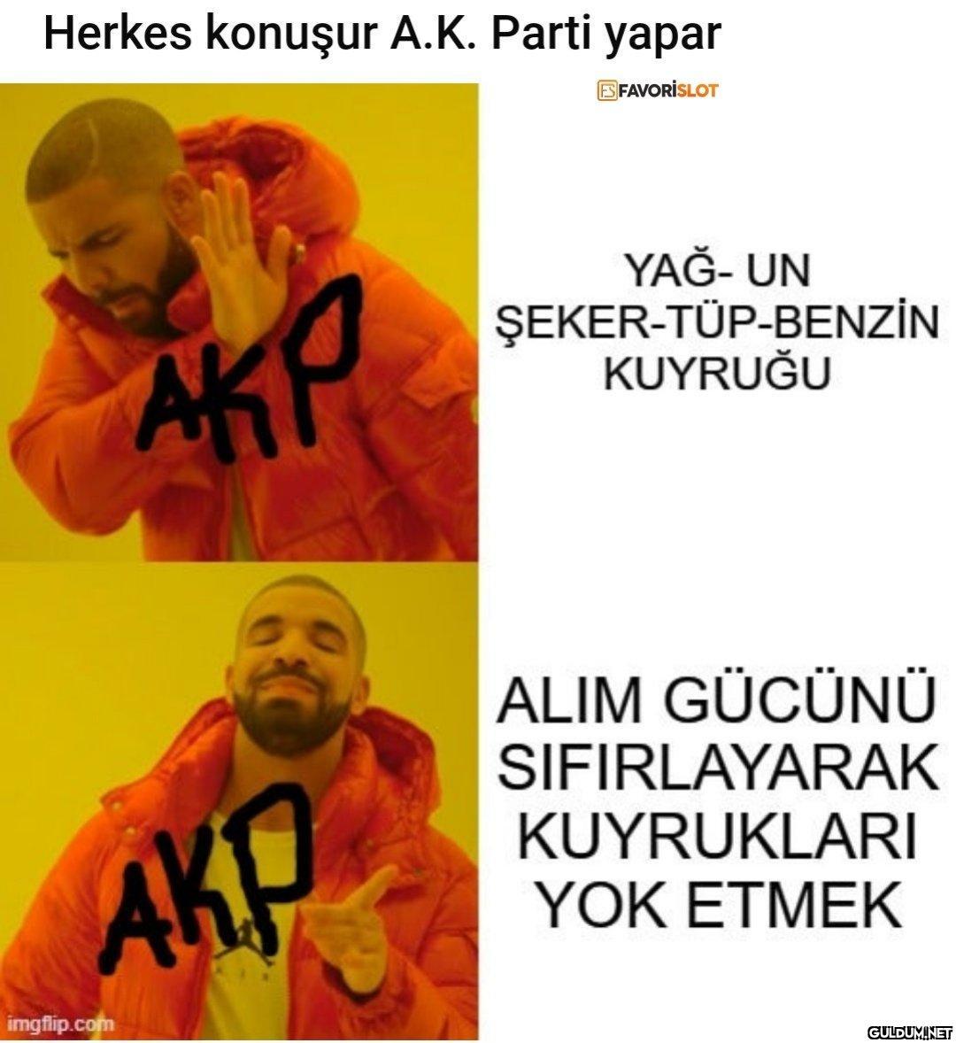 Herkes konuşur A.K. Parti...