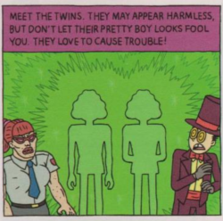 twinfanatic:Wait, I think this is the first time the Twins have actually interacted/talked with the Superjail staff (excluding Bunny Love).