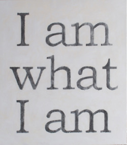 uvre:  Untitled (I Am What I Am), Grier Edmundson,