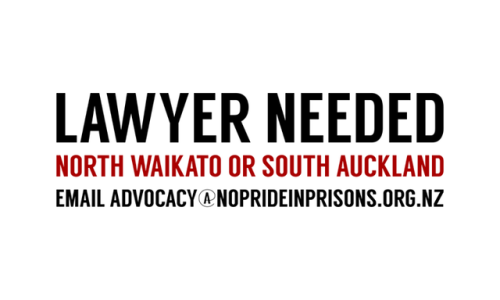 Kia ora whānau, A prisoner that we work with has come into some trouble and needs a lawyer. He was r