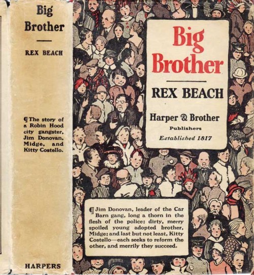 Big Brother and Other Stories. Rex Beach. New York: Harper and Brothers, 1923. First edition. Origin