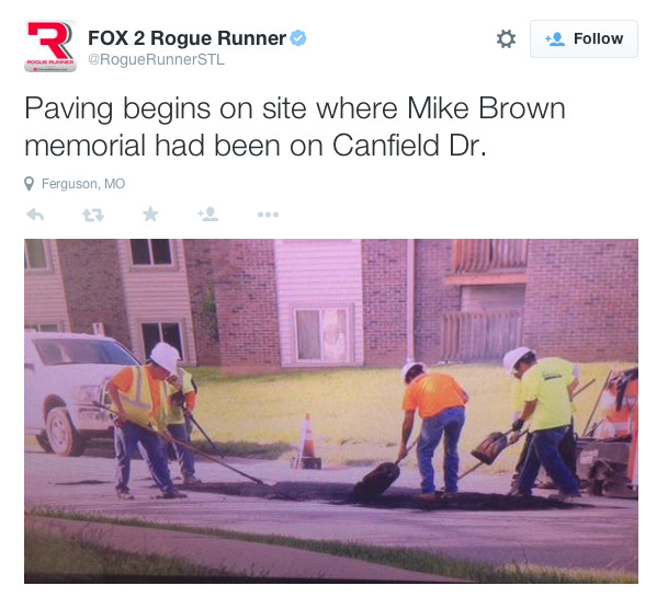 justice4mikebrown:  May 21As requested by the Brown family, workers resurface the