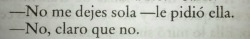 more-smiles-and-cry-less:  “Claro que no” pfff. 