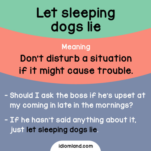 sleeping dogs lie meaning