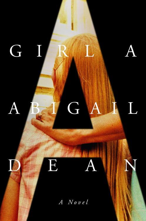 Girl AAbigail DeanViking Books, 2021Design: Tyler ComrieArt direction: Jason Ramirez