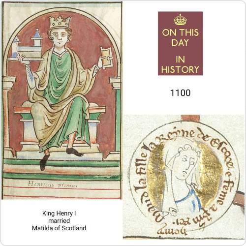 on-this-day-in-history:On This Day In History.11 November 1100.King Henry I married Matilda of Scotl