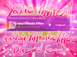 Wag’s Yifftastic Yiffers Is My Official Discord Server.and You’re Invited If