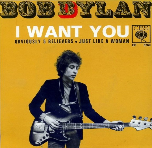 doraemonmon:Bob Dylan - I Want You