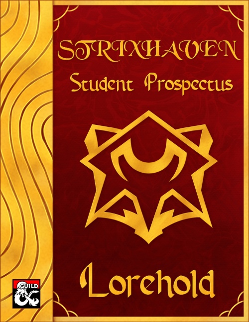 Strixhaven Student Prospectus: Lorehold!-An extended curriculum for Lorehold-New Faculty and Student