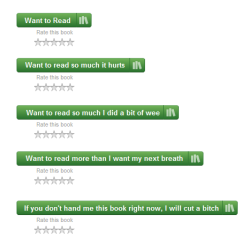 epicreads:  Goodreads needs these button options. (via The Demon Librarian)  