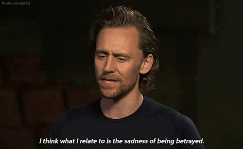 thehumming6ird:‘Many of the characters I’ve played have been betrayed. I mean, Loki does a lot of be