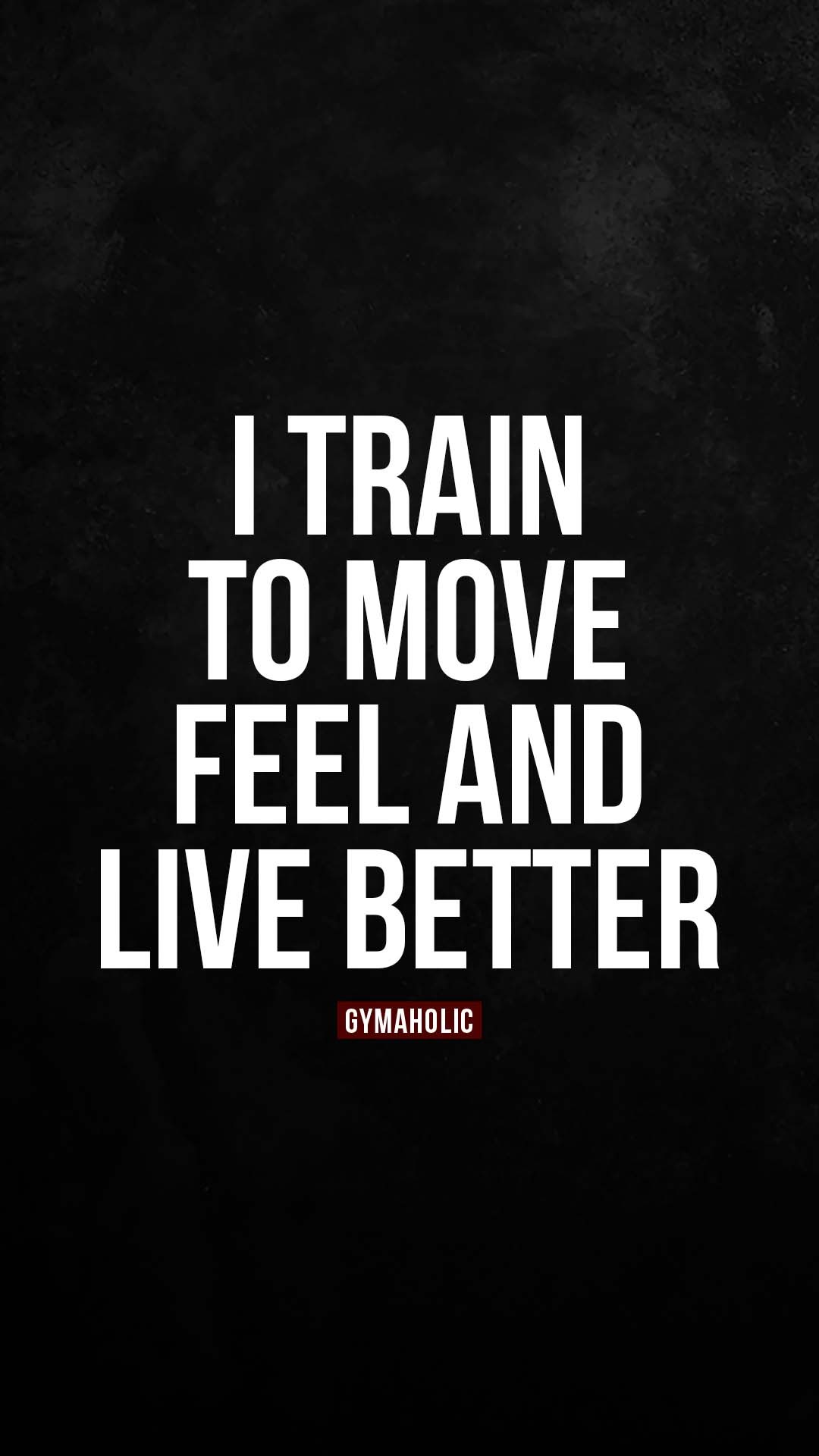 I train to move, feel and live better.