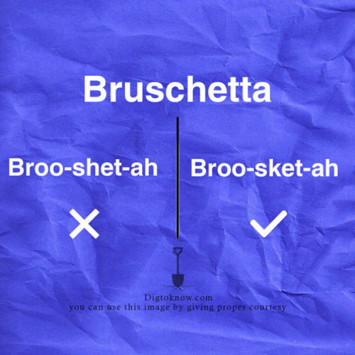 itsdivaduh:  raytwin:  innocenttmaan:  Lifestyle website “Dig To Know” has come up with a useful guide that clears up the common mispronunciation of some food names.  Ok I’ve been mispronouncing hummus, buffet, and bruschetta. Why hasn’t anyone