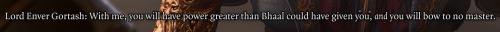 "I Have Not Teamed Up With You Because You Were A Bhaalspawn, But Because You Were You."