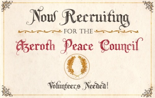 azerothpeacecouncil: Hello everyone! This as been an announcement a long time in the making due to u