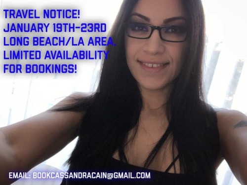 cassandracainxxx:Travel Notice for January 19th-23rd. Contact ASAP to book me! Awesome Glasses: Cass