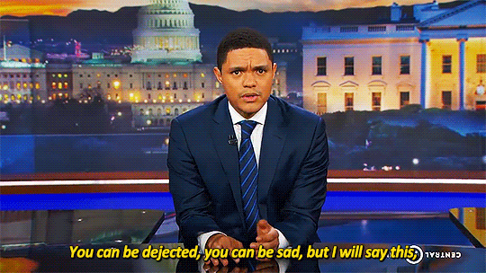 beeishappy:  TDS | 2016.11.08 | 25 seconds of encouragement with Trevor Noah  