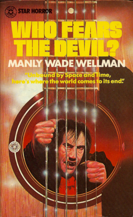 Who Fears The Devil?, by Manly Wade Wellman (Star Horror, 1975).From a second-hand bookshop in Charing Cross Road, London.