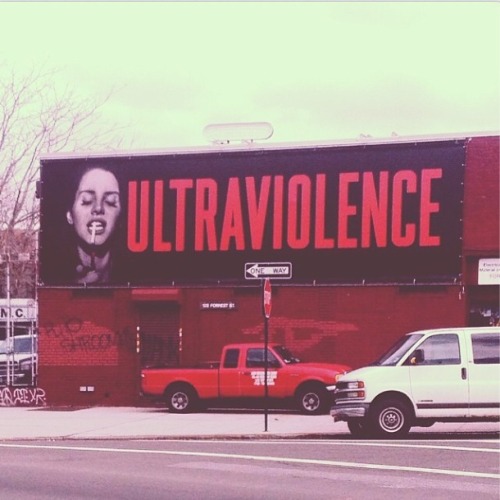 tropicola:  There is a billboard for Ultraviolence on Flushing Avenue, NY!
