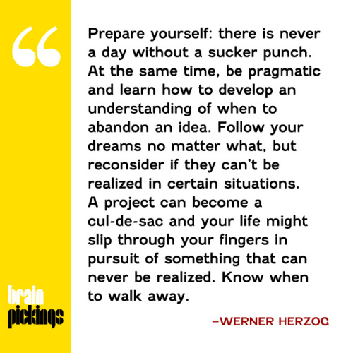 explore-blog:  Werner Herzog, who is 72 today, shares his idealistic yet practical advice on living 
