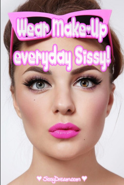 sissydreamworld:    💕 You love wearing makeup, don’t you, Sissy? 💋 😊