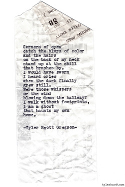 tylerknott:  Typewriter Series #801 by Tyler Knott Gregson