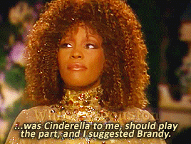 onyourtongue:  michaelamarionshaw:TriviaOriginally, Houston was set to be in the lead role, but she suggested that Brandy play the role instead. Brandy refused except on the condition that Houston play her Fairy Godmother, which is because Houston was