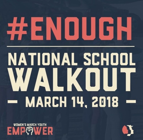 weavemama:e-v-roslyn:weavemama:IT’S OFFICIAL. There will be a national school walkout on March 14th.