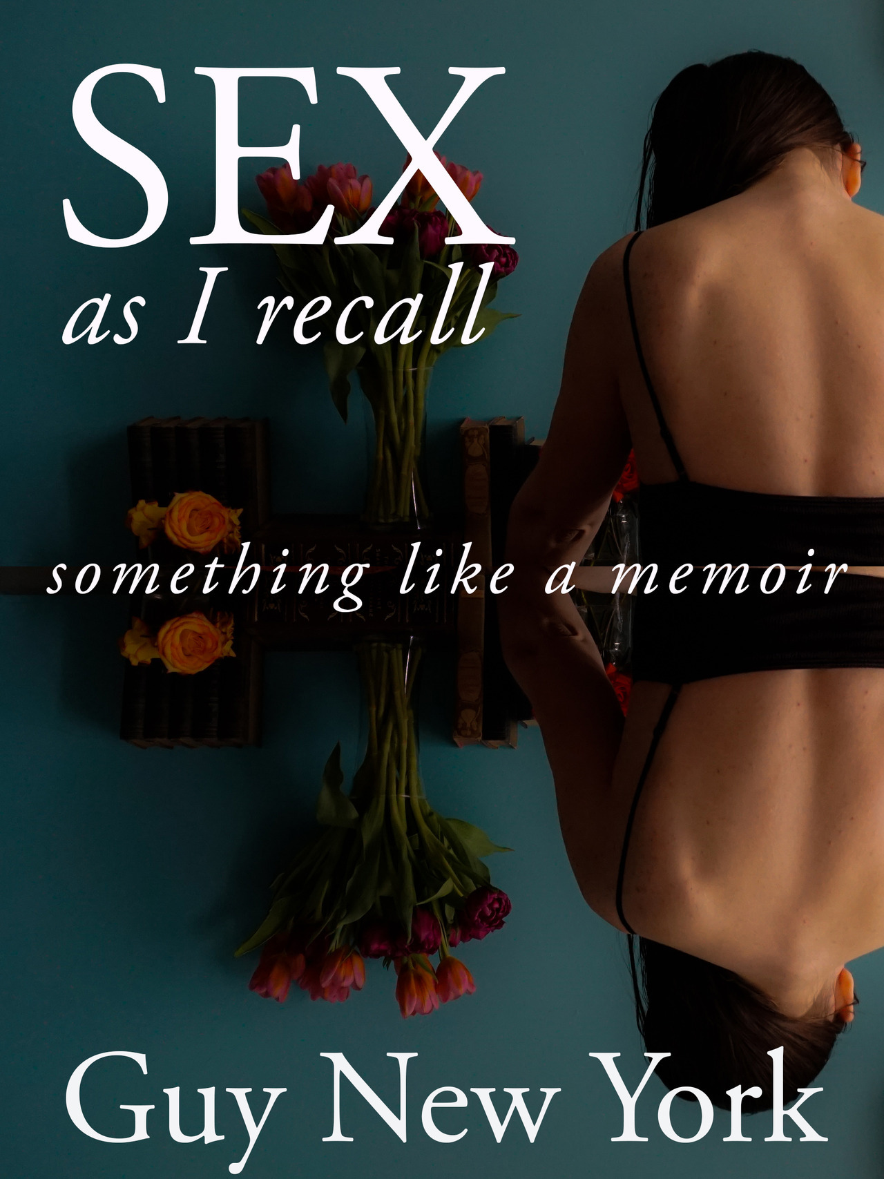 quickienewyork: I wrote a new book!  Sex as I Recall is a collection of short stories