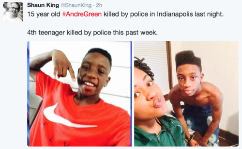 flawlessxqueen: hersheywrites: blackblocparty: Andre Green, 15 years old, was killed last night (Aug