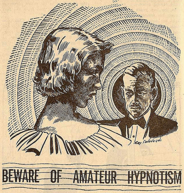 atomic-flash:Beware of Amateur Hypnotism - Illustration: Ray Cavanaugh, Cavalcade,