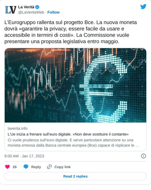 L’Eurogruppo rallenta sul progetto Bce. La nuova moneta dovrà «garantire la privacy, essere facile da usare e accessibile in termini di costi». La Commissione vuole presentare una proposta legislativa entro maggio. https://t.co/Eob9dTMXoG  — La Verità (@LaVeritaWeb) January 17, 2023